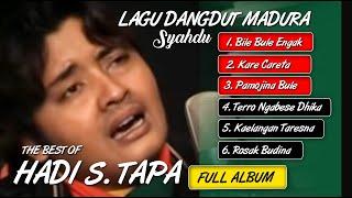 FULL The Best Of - HADI S. TAPA  Lagu Madura Syahdu