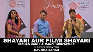 Shayari Aur Filmi Shayari  Irshad Kamil & Manoj Muntashir with Naghma Sahar  Jashn-e-Adab 2017