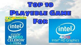 Top 10 Games For Celeron N3060Intel HD Graphics 400