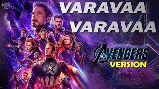 Varavaa Varavaa - Avengers version HD  Endgame  Tamil Edits