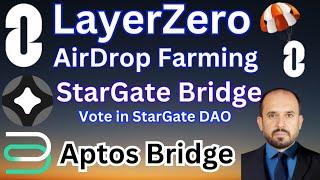 LayerZero AirDrop Farming  StarGate Bridge   Aptos Bridge  Vote in StarGate DAO  UrduHindi