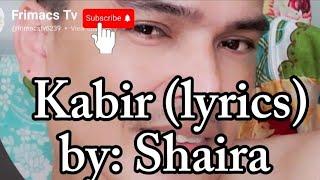 Shaira - Kabir lyrics