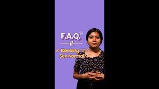 Is Bleeding After Sex Normal?  Is Bleeding After Sex A Sign of Virginity?  FAQ It- Allo Health