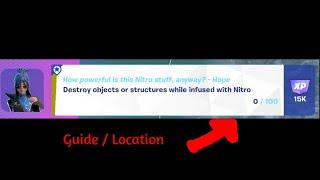 Destroy objects or structures while infused with Nitro Fortnite