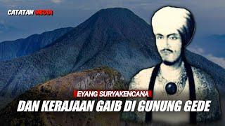 Eyang Surya Kencana dan Kerajaan Gaib Gunung Gede Cianjur Jawa Barat