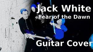 Jack White - Fear of the Dawn  Guitar Cover by Nikk Giggs