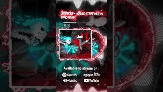 Undertale - Megalo Strike Back V4 NITRO Remix