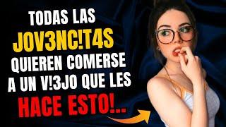 7 Técnicas INFALIBLES Que Los HOMBRES MAYORES Utilizan Para CONQUISTAR CHICAS..