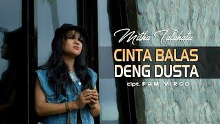 MITHA TALAHATU - Cinta Balas Dusta Official Music Video