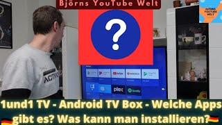 1und1 TV -  Android TV Box - Welche Apps gibt es? Was kann man installieren?