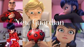 New Guardian Part 1 - Text Story - Miraculous Ladybug