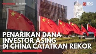 Penarikan Dana Investor Asing di China Catatkan Rekor  IDX CHANNEL