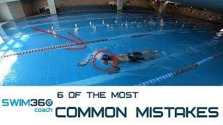 6 Of The Most Common Mistakes Slowing Your Freestyle Down - Find And Correct