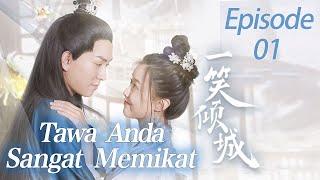 【INDO SUB】Episod 01丨Tawa Anda Sangat Memikat丨Your Laugh Is Very Alluring丨一笑倾城