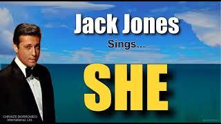 SHE - Jack Jones with Lyrics