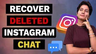 How to Recover Instagram Deleted Chat?