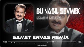 İbrahim Tatlıses - İnsan Değil Bu Sanki Bir Melek  Samet Ervas Remix 