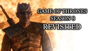 Game of Thrones  Season 8 Revisited