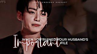When you ruined your husbands important file.. Jeon Jungkook Oneshot 