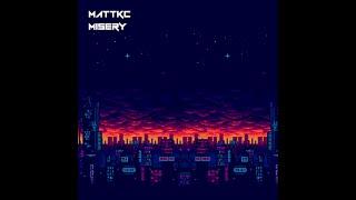 MattKC - Misery Official Audio