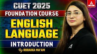 CUET 2025  Introduction of English Language  By Rubaika Maam