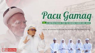 PACU GAMAQ - LAGU PERJUANGAN NW