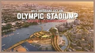 Will Brisbanes Main Olympic Stadium Be An Embarrassment? Or Iconic...?