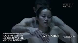 Das Hessische Staatsballett lädt ein  Together  Alone