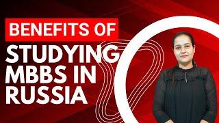 Benefits of studying MBBS in Russia? #mbbsinrussia #mbbs #mbbsfromrussia #russiambbs #mbbsabroad