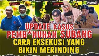 FAKTA K4SUS SUBANG YANG BIKIN MERINDING  REKA KEJADIAN EKSEKUSl OLEH YOSEF