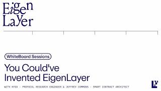 You Couldve Invented EigenLayer