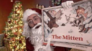 The Mitten by Jan Brett read by Santa Claus for Glankler Early Learning Center