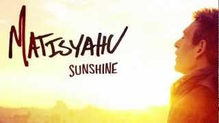 Matisyahu - Sunshine Official Audio