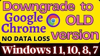 Downgrade Google Chrome to old version in Window 11  Downgrade to Old Google Chrome Version Windows
