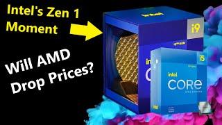 Alder Lake is Intel’s “Zen 1 Moment” – Will AMD lower Prices?