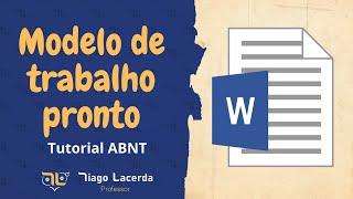 Tutorial ABNT Modelo de trabalho pronto