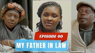 MY FATHER IN LAW EP 40  PAPA WA PETER ATEJE AKAVUYO KURI POLICE RECHO AKOMEJE INTAMBARA #money