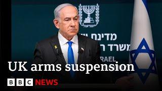 Netanyahu calls UK arms suspension to Israel ‘shameful’  BBC News