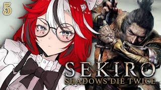 ≪SEKIRO SHADOWS DIE TWICE≫ DAD DEAD. WHOS NEXT. #5【SPOILER WARNING】