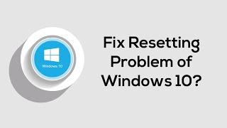 How To Fix or Solve There Is A Problem Resetting Your Pc In Windows 10