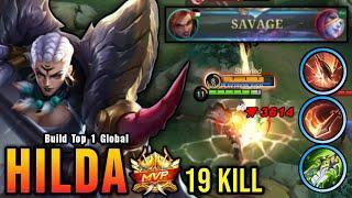 SAVAGE + 19 Kills Offlane Hilda The Real Monster - Build Top 1 Global Hilda  MLBB