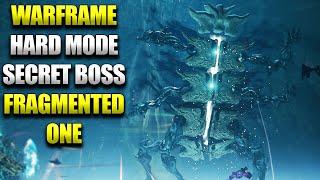 Warframe Hard Mode Steel Path Fragmented One Secret Boss Fight New Whispers Hidden Boss