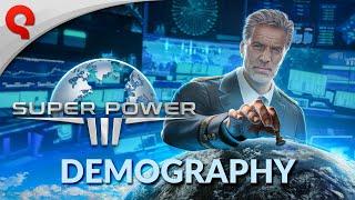 SuperPower 3  Explanation Trailer  Demography