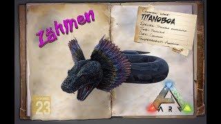 ARK‬ Survival Evolved GUIDEDeutsch ** Titanoboa - Schlange zähmen ** Patch 265