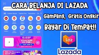 CARA BELANJA ONLINE DI LAZADA BAYAR DI TEMPAT