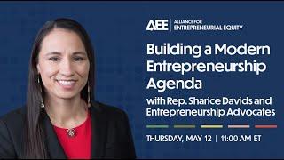 Building a Modern Entrepreneurship Agenda with Rep  Sharice Davids and Entrepreneurship Advocates