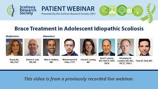 SRS Patient Webinar  Brace Treatment in Adolescent Idiopathic Scoliosis