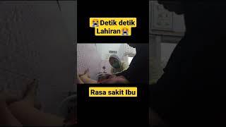 Viral detik detik Melahirkan