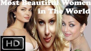 Top 10 - Most Beautiful Women in The World