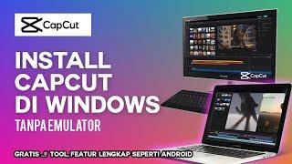 Install CapCut di Windows PC dan Laptop  Gratis